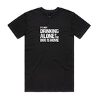 Drinking Alone Mens Tee