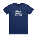 Drinking Alone Mens Tee